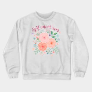 Best mom Crewneck Sweatshirt